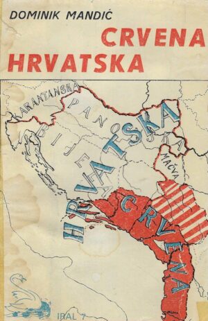 Dominik Mandić: Crvena Hrvatska