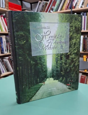 Dragutin Kiš: Hrvatski perivoji i vrtovi