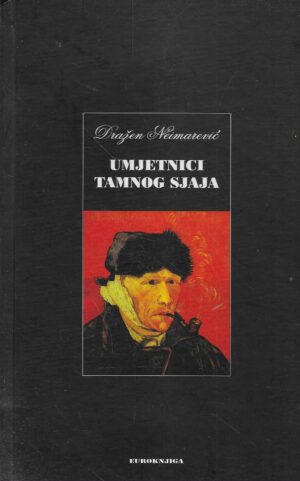 Dražen Neimarević: Umjetnici tamnog sjaja