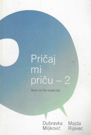 Dubravka Miljković & Majda Rijavec: Pričaj mi priču - 2