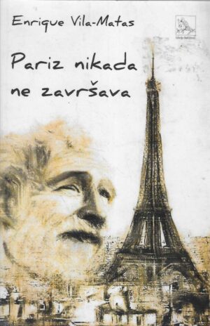 Enrique Vila-Matas: Pariz nikada ne završava