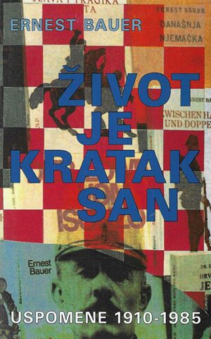 Ernest Bauer: Život je kratak san