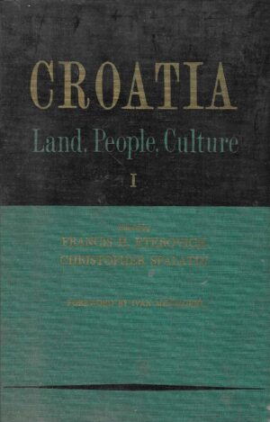 Francis H. Eterovich: Croatia Land, People, Culture