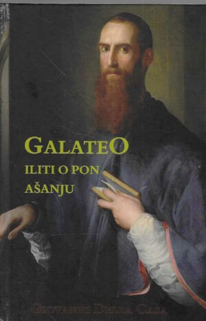 Giovani Della Casa: Galateo iliti o ponašanju