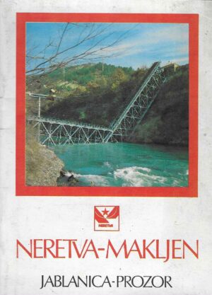 Gojko Jokić: Neretva-Makljen - Jablanica-Prozor