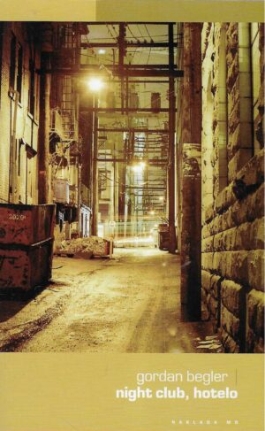 Gordan Begler: Night club, hotelo