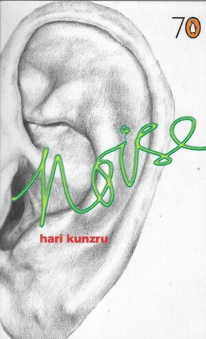 Hari Kunzru: Noise