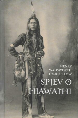 Henry Wadsworth Longfellow: Spjev o Hiawathi