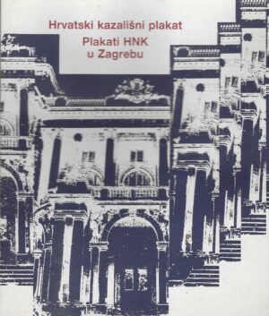 Hrvatski kazališni plakat, Plakati HNK u Zagrebu