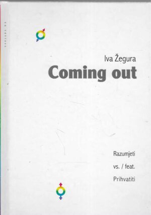 Iva Žegura: Coming out