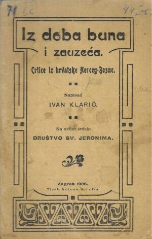Ivan Klarić: Iz doba buna i zauzeća. Crtice iz hrvatske Herceg-Bosne
