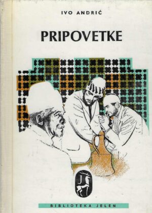 Ivo Andrić: Pripovetke