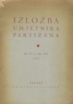Izložba umjetnika partizana 20.6.-20.7. 1945.