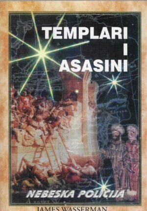 James Wasserman: Templari i Asasini - nebeska policija