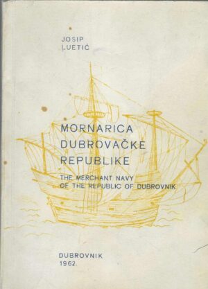 Josip Luetić: Mornarica Dubrovačke Republike