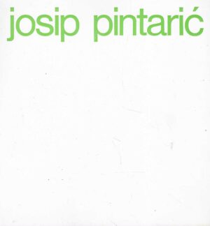 Josip Pintarić: galerija primitivne umjetnosti zagreb 8.XII - 30.XII. 1971.