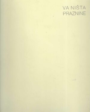 Josip Vaništa: VA NIŠTA PRAZNINE - 1953 i 2011
