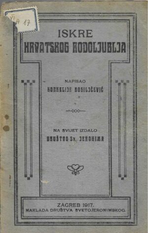 Kornelije Bosiljčević: Iskre hrvatskog rodoljublja