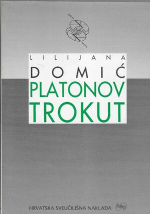 Lilijana Domić: Platonov trokut