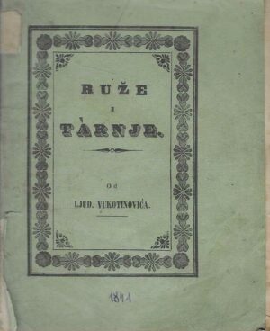 Ljud. Vukotinović: Ruže i trnje
