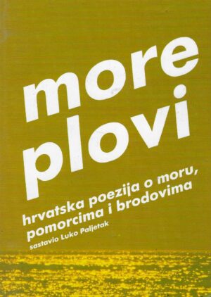 Luko Paljetak: More plovi
