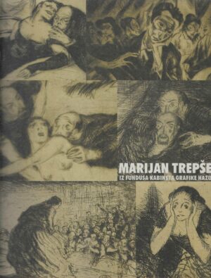 Marijan Trepše: Iz fundusa kabineta grafike HAZU