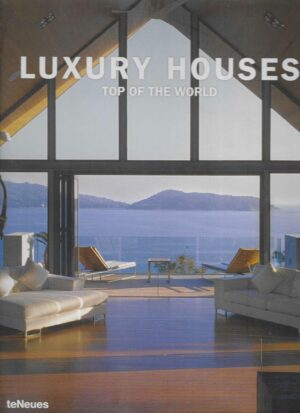 Martin N. Kunz & Manuela Roth (ur.): Luxury Houses - Top of the World