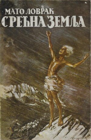 Mate Lovrak: Sveta zemlja