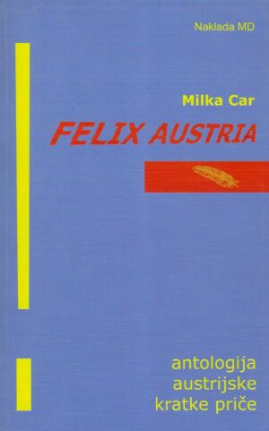 Milka Car: Felix Austria