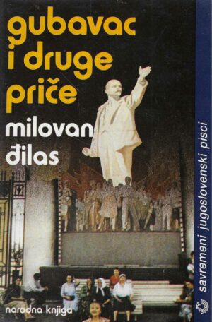 Milovan Đilas: Gubavac i druge priče