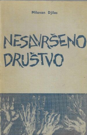 Milovan Djilas: Nesavršeno društvo
