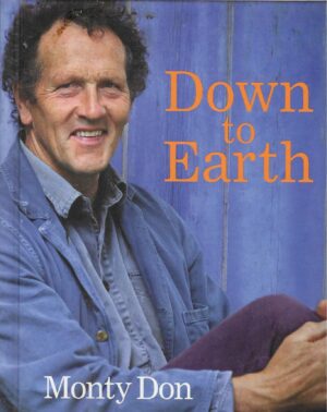 Monty Don: Down to Earth