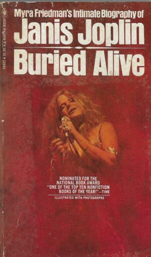 Myra Friedman: Buried Alive - The Biography of Janis Joplin