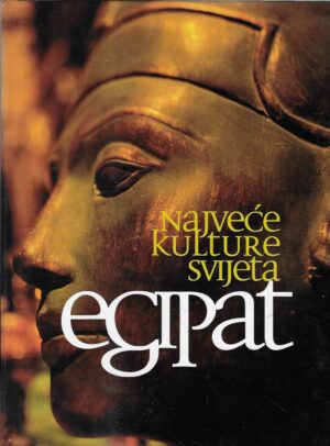 Najveće kulture svijeta: Egipat