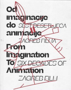 Od imaginacije do šest deseteljeća Zagreb Filma