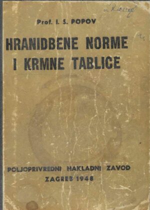 Prof. I.S. Popov: Hranidbene norme i krmne tablice