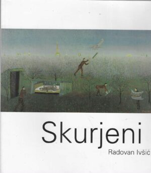 Radovan Ivšić: Skurjeni