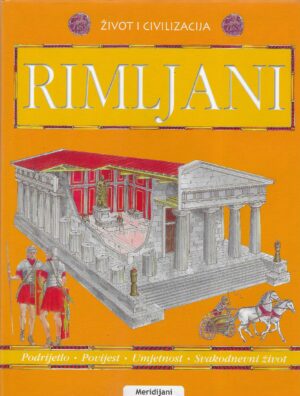 Renzo Barsotti: Život i civilizacija - Rimljani, Grci, Egipćani i Vikinzi