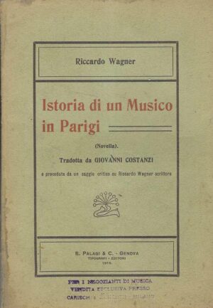 Riccardo Wagner: Istoria di un Musico in Parigi