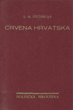 S. M. Štedimlija: Crvena Hrvatska