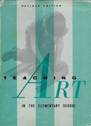 Teaching Art in the Elementary School