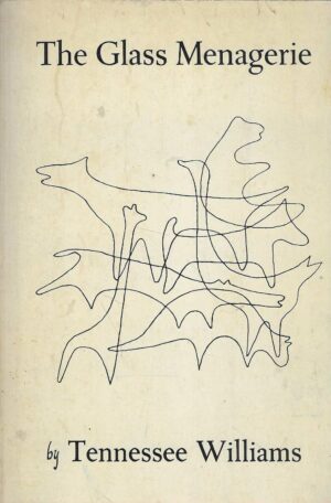 Tennessee Williams: The Glass Menagerie