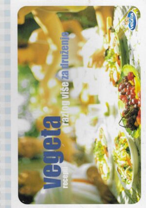 Vegeta recepti - razlog više za druženje