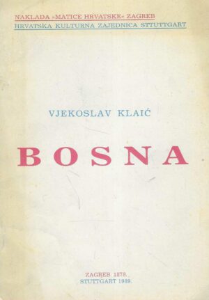 Vjekoslav Klaić: Bosna
