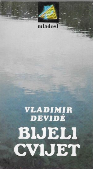 Vladimir Devide: Bijeli cvijet