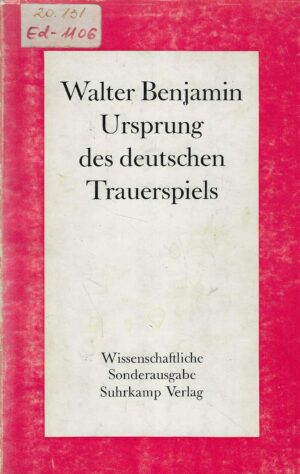 Walter Benjamin: Ursprung des deutschen Trauerspiels