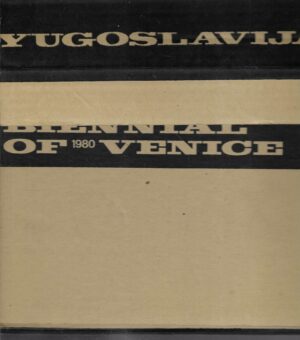 Yugoslavija: The XXXIX Biennial of 1980 Venice