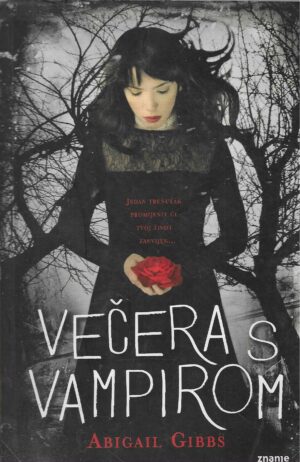 Abigail Gibbs: Večera s vampirom