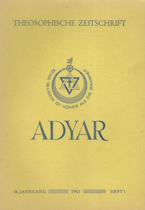 Adyar: Theosophische Zeitschrift 1961. 1-4