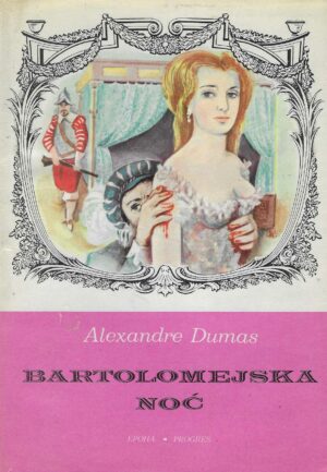 Alexandre Dumas: Bartolomejska noć